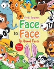 Face To Face--An Animal Faces Coloring Book