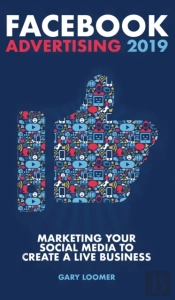 Facebook Advertising 2019: Marketing You