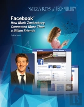 Facebook: How Mark Zuckerberg Connected More Than A Billion Friends