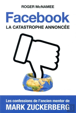 Bertrand.pt - Facebook La Catastrohe Annoncee - Par L Ancien Mentor De Mark Zuckerberg