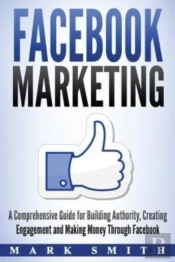Facebook Marketing: A Comprehensive Guid