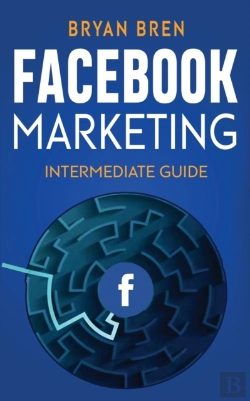 Bertrand.pt - Facebook Marketing - Intermediate Guide