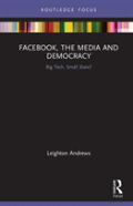 Facebook, The Media And Democracy