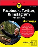 Facebook, Twitter, & Instagram For Seniors For Dummies