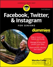 Facebook, Twitter, & Instagram For Seniors For Dummies