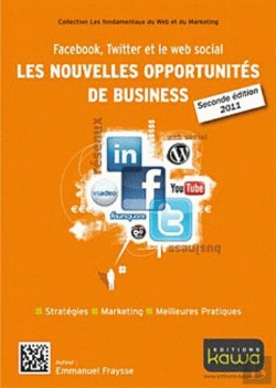 Bertrand.pt - Facebook, Twitter Et Le Web Social: Les Nouvelles Opportunites De Business - Seconde Edition