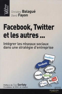Bertrand.pt - Facebook, Twitter Et Les Autres ... ; Intégrer Les Réseaux Sociaux Dans Une Stratégie D'Entreprise