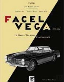 Bertrand.pt - Facel Vega 1939-1964 : Le Grand Tourisme À La Française