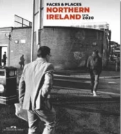 Faces And Places ; Northern Ireland, 1975-2020