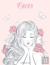 Faces Coloring Book For Grown-Ups 4, 5 & 6