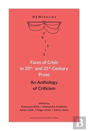 Faces Of Crisis In 20th- And 21st-Century Prose