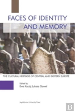 Bertrand.pt - Faces Of Identity And Memory Â€“ The Cultural Heritage Of Central And Eastern Europe