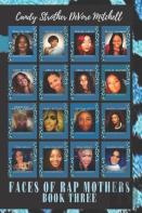 Faces Of Rap Mothers - Book Three
