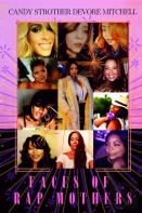 Faces Of Rap Mothers
