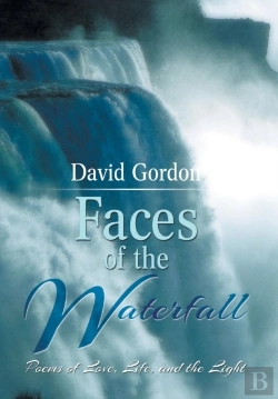 Bertrand.pt - Faces Of The Waterfall: Poems Of Love, Life, And The Light