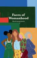 Faces Of Womanhood