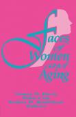 Faces Of Women And Aging