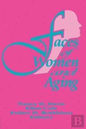 Faces Of Women And Aging