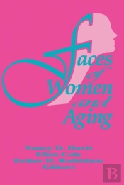 Faces Of Women And Aging