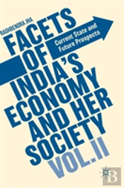 Facets Of India'S Economy And Her Society Volume Ii