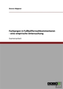 Bertrand.pt - Fachjargon In Fuballfernsehkommentaren  -  Eine Empirische Untersuchung