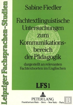 Bertrand.pt - Fachtextlinguistische Untersuchungen Zum Kommunikationsbereich Der Paedagogik