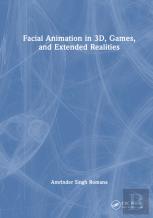 Facial Animation In 3d, Games, And Extended Realities