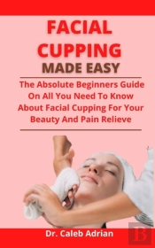 Facial Cupping Made Easy