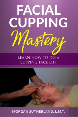 Bertrand.pt - Facial Cupping Mastery: Learn How To Do