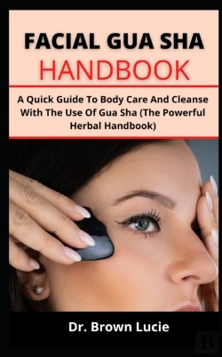 Bertrand.pt - Facial Gua Sha Handbook