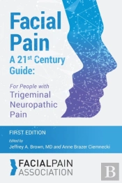 Facial Pain A 21st Century Guide