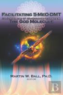 Facilitating 5-Meo-Dmt