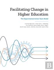 Facilitating Change In Higher Education