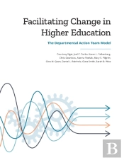 Facilitating Change In Higher Education