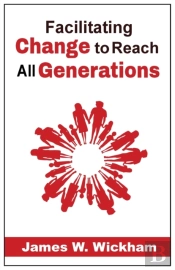 Facilitating Change To Reach All Generations