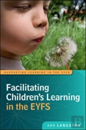 Facilitating Children'S Learning In The Eyfs