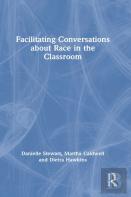 Facilitating Conversations About Race In The Classroom