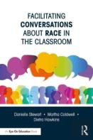 Facilitating Conversations About Race In The Classroom