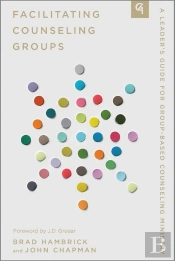 Facilitating Counseling Groups