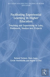 Facilitating Experiential Learning In Higher Education