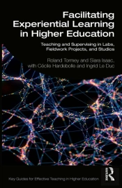 Facilitating Experiential Learning In Higher Education