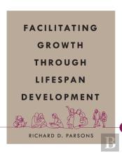 Facilitating Growth Through Lifespan Development