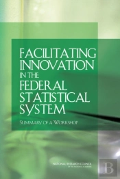 Facilitating Innovation In The Federal Statistical System