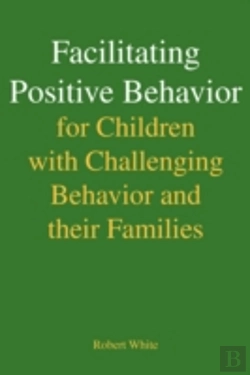 Bertrand.pt - Facilitating Positive Behavior For Children With Challenging Behavior And Their Families