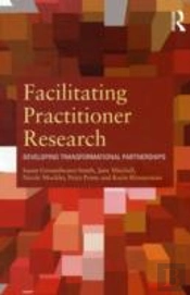 Facilitating Practitioner Research