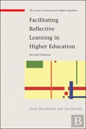 Facilitating Reflective Learning In Higher Education