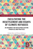 Facilitating The Resettlement And Rights Of Climate Refugees
