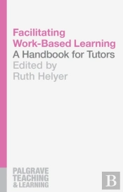 Facilitating Work-Based Learning