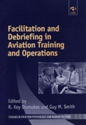 Facilitation And Debriefing In Aviation Training And Operations