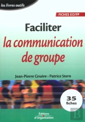 Faciliter La Communication De Groupe - Les Livres Outils - Fiches Eo/Fp
